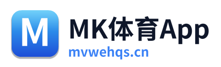 MK体育App
